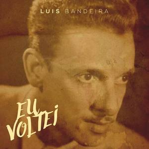 Luis Bandeira资料,Luis Bandeira最新歌曲,Luis BandeiraMV视频,Luis Bandeira音乐专辑,Luis Bandeira好听的歌