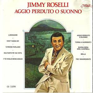 Jimmy Roselli资料,Jimmy Roselli最新歌曲,Jimmy RoselliMV视频,Jimmy Roselli音乐专辑,Jimmy Roselli好听的歌