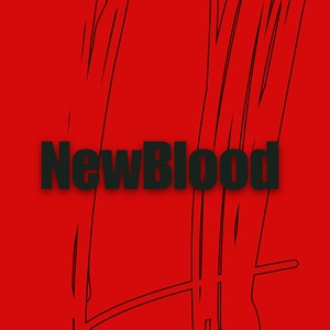NewBlood资料,NewBlood最新歌曲,NewBloodMV视频,NewBlood音乐专辑,NewBlood好听的歌