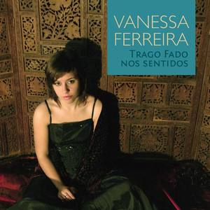 Vanessa Ferreira资料,Vanessa Ferreira最新歌曲,Vanessa FerreiraMV视频,Vanessa Ferreira音乐专辑,Vanessa Ferreira好听的歌