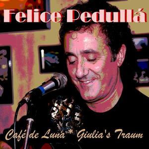 Felice Pedullá资料,Felice Pedullá最新歌曲,Felice PedulláMV视频,Felice Pedullá音乐专辑,Felice Pedullá好听的歌