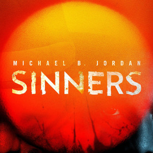 Sinners Movie资料,Sinners Movie最新歌曲,Sinners MovieMV视频,Sinners Movie音乐专辑,Sinners Movie好听的歌
