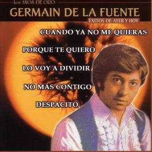 Germain De La Fuente资料,Germain De La Fuente最新歌曲,Germain De La FuenteMV视频,Germain De La Fuente音乐专辑,Germain De La Fuente好听的歌