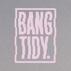 Bang Tidy