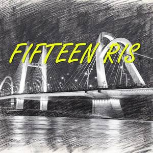 FIFTEEN RIS资料,FIFTEEN RIS最新歌曲,FIFTEEN RISMV视频,FIFTEEN RIS音乐专辑,FIFTEEN RIS好听的歌