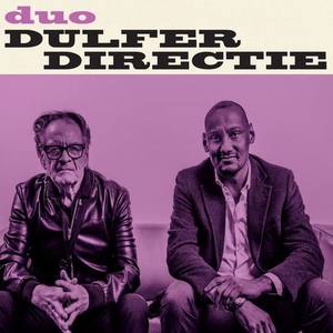 Duo Dulfer Directie资料,Duo Dulfer Directie最新歌曲,Duo Dulfer DirectieMV视频,Duo Dulfer Directie音乐专辑,Duo Dulfer Directie好听的歌