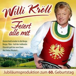 Willi Kröll & die Zillertaler Gipfelstürmer