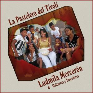 Ludmila Mercerón资料,Ludmila Mercerón最新歌曲,Ludmila MercerónMV视频,Ludmila Mercerón音乐专辑,Ludmila Mercerón好听的歌