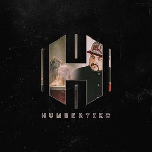 Humbertiko资料,Humbertiko最新歌曲,HumbertikoMV视频,Humbertiko音乐专辑,Humbertiko好听的歌