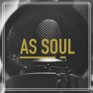 AS SOUL资料,AS SOUL最新歌曲,AS SOULMV视频,AS SOUL音乐专辑,AS SOUL好听的歌