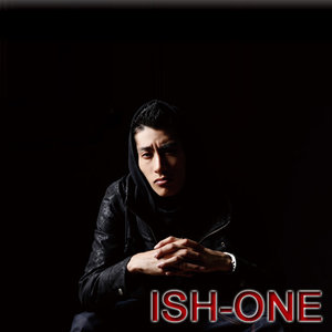 ISH-ONE资料,ISH-ONE最新歌曲,ISH-ONEMV视频,ISH-ONE音乐专辑,ISH-ONE好听的歌