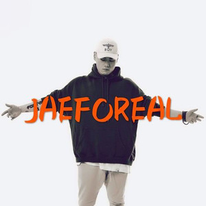 JAEFOREAL资料,JAEFOREAL最新歌曲,JAEFOREALMV视频,JAEFOREAL音乐专辑,JAEFOREAL好听的歌