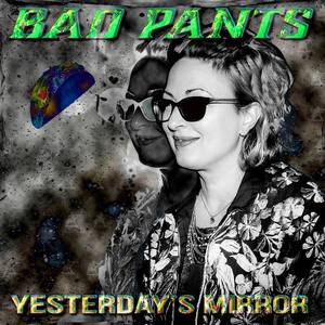 Bad Pants