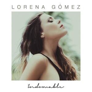 Lorena Gomez资料,Lorena Gomez最新歌曲,Lorena GomezMV视频,Lorena Gomez音乐专辑,Lorena Gomez好听的歌