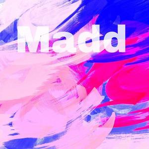 Madd资料,Madd最新歌曲,MaddMV视频,Madd音乐专辑,Madd好听的歌
