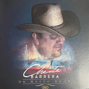 Chente Barrera资料,Chente Barrera最新歌曲,Chente BarreraMV视频,Chente Barrera音乐专辑,Chente Barrera好听的歌