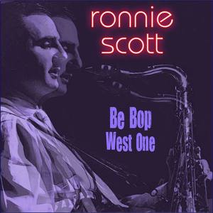 Ronnie Scott资料,Ronnie Scott最新歌曲,Ronnie ScottMV视频,Ronnie Scott音乐专辑,Ronnie Scott好听的歌