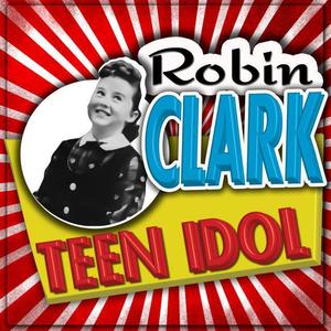 Robin Clark资料,Robin Clark最新歌曲,Robin ClarkMV视频,Robin Clark音乐专辑,Robin Clark好听的歌