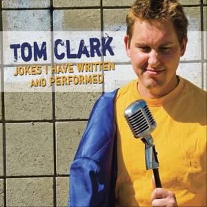 Tom Clark资料,Tom Clark最新歌曲,Tom ClarkMV视频,Tom Clark音乐专辑,Tom Clark好听的歌