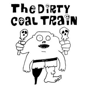 The Dirty Coal Train