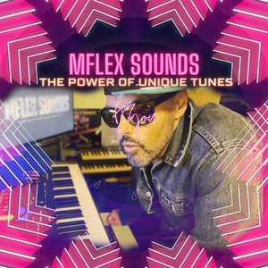 Mflex Sounds资料,Mflex Sounds最新歌曲,Mflex SoundsMV视频,Mflex Sounds音乐专辑,Mflex Sounds好听的歌
