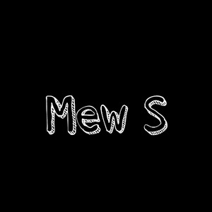 Mew S资料,Mew S最新歌曲,Mew SMV视频,Mew S音乐专辑,Mew S好听的歌
