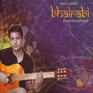 Anil Shahi资料,Anil Shahi最新歌曲,Anil ShahiMV视频,Anil Shahi音乐专辑,Anil Shahi好听的歌