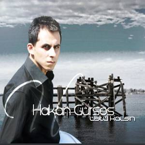 Hakan Gürses资料,Hakan Gürses最新歌曲,Hakan GürsesMV视频,Hakan Gürses音乐专辑,Hakan Gürses好听的歌