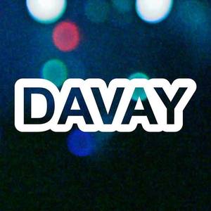 Davay