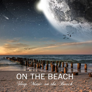 Sleep Music on the Beach