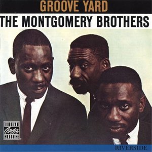 The Montgomery Brothers资料,The Montgomery Brothers最新歌曲,The Montgomery BrothersMV视频,The Montgomery Brothers音乐专辑,The Montgomery Brothers好听的歌
