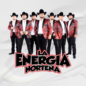 La Energia Nortena资料,La Energia Nortena最新歌曲,La Energia NortenaMV视频,La Energia Nortena音乐专辑,La Energia Nortena好听的歌