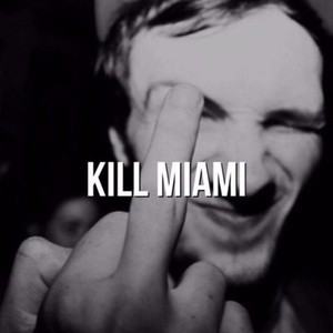 Kill Miami