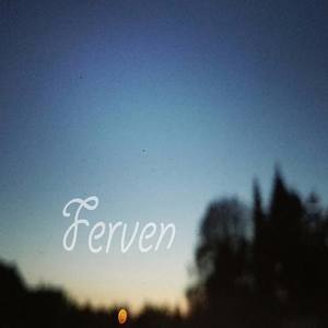 Ferven资料,Ferven最新歌曲,FervenMV视频,Ferven音乐专辑,Ferven好听的歌