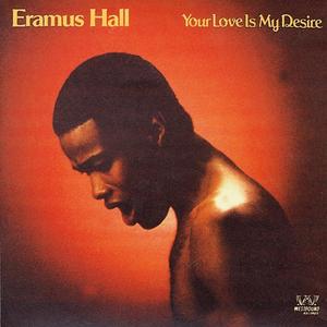 Eramus Hall资料,Eramus Hall最新歌曲,Eramus HallMV视频,Eramus Hall音乐专辑,Eramus Hall好听的歌