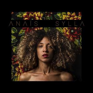 Anaïs Sylla资料,Anaïs Sylla最新歌曲,Anaïs SyllaMV视频,Anaïs Sylla音乐专辑,Anaïs Sylla好听的歌