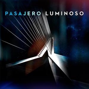 Pasajero Luminoso资料,Pasajero Luminoso最新歌曲,Pasajero LuminosoMV视频,Pasajero Luminoso音乐专辑,Pasajero Luminoso好听的歌