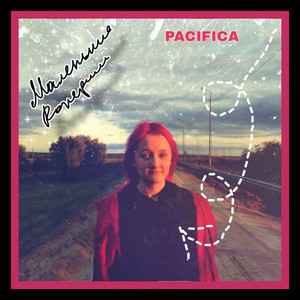 Pacifica资料,Pacifica最新歌曲,PacificaMV视频,Pacifica音乐专辑,Pacifica好听的歌