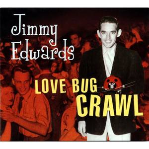 Jimmy Edwards资料,Jimmy Edwards最新歌曲,Jimmy EdwardsMV视频,Jimmy Edwards音乐专辑,Jimmy Edwards好听的歌