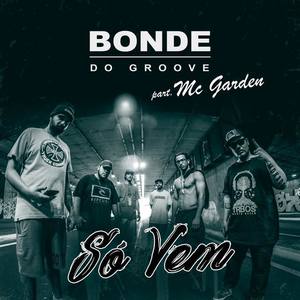 Bonde do Groove资料,Bonde do Groove最新歌曲,Bonde do GrooveMV视频,Bonde do Groove音乐专辑,Bonde do Groove好听的歌