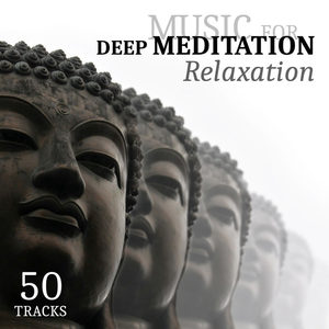 Music for Deep Relaxation Meditation Academy