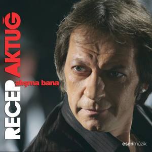 Recep Aktuğ资料,Recep Aktuğ最新歌曲,Recep AktuğMV视频,Recep Aktuğ音乐专辑,Recep Aktuğ好听的歌