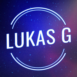 Lukas G资料,Lukas G最新歌曲,Lukas GMV视频,Lukas G音乐专辑,Lukas G好听的歌
