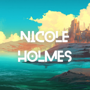 Nicole Holmes资料,Nicole Holmes最新歌曲,Nicole HolmesMV视频,Nicole Holmes音乐专辑,Nicole Holmes好听的歌