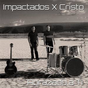 Impactados X Cristo资料,Impactados X Cristo最新歌曲,Impactados X CristoMV视频,Impactados X Cristo音乐专辑,Impactados X Cristo好听的歌