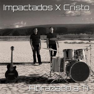 Impactados X Cristo资料,Impactados X Cristo最新歌曲,Impactados X CristoMV视频,Impactados X Cristo音乐专辑,Impactados X Cristo好听的歌