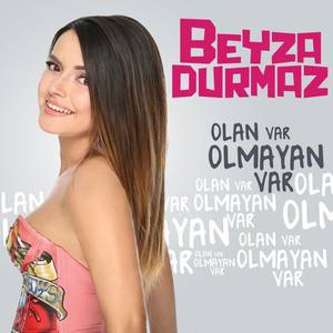 Beyza Durmaz资料,Beyza Durmaz最新歌曲,Beyza DurmazMV视频,Beyza Durmaz音乐专辑,Beyza Durmaz好听的歌