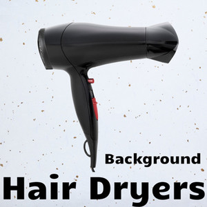 Hair Dryers for Background Noise