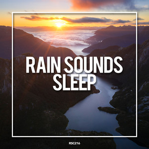 Rain Sounds Sleep资料,Rain Sounds Sleep最新歌曲,Rain Sounds SleepMV视频,Rain Sounds Sleep音乐专辑,Rain Sounds Sleep好听的歌