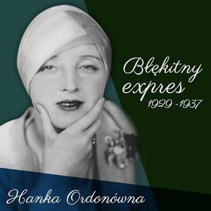 Hanka Ordonowna资料,Hanka Ordonowna最新歌曲,Hanka OrdonownaMV视频,Hanka Ordonowna音乐专辑,Hanka Ordonowna好听的歌